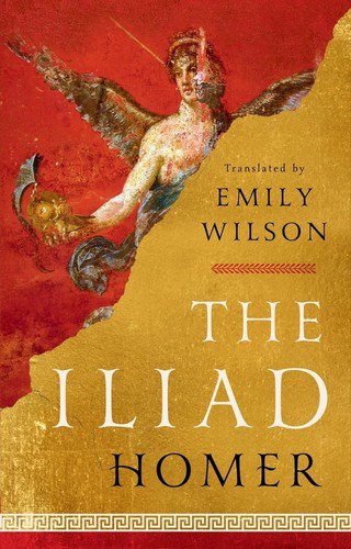 Cover of The Iliad translated by Emily Wilson